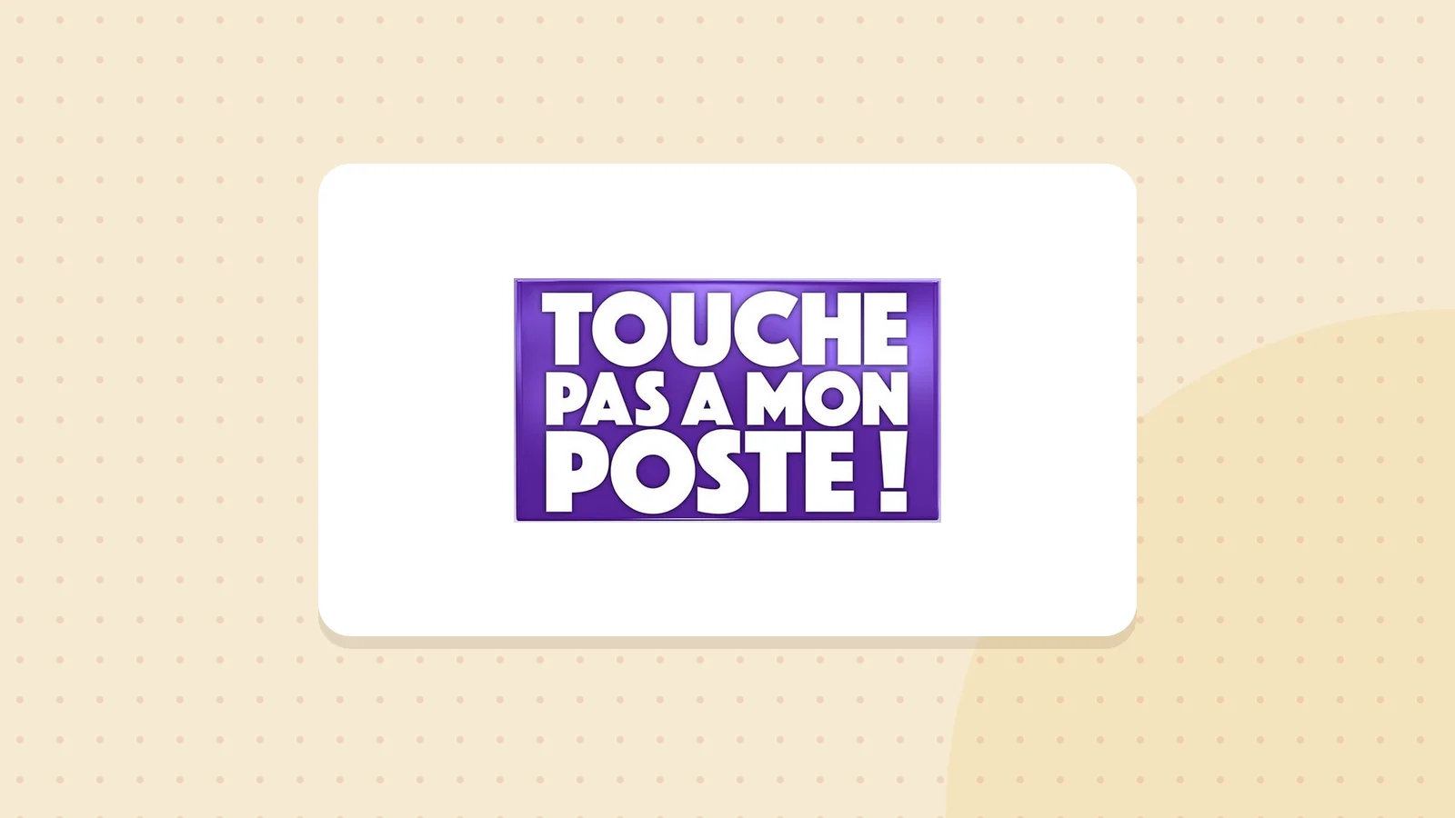 Logo de Touche pas à mon poste !